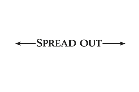 SPACE TO SPREAD OUT